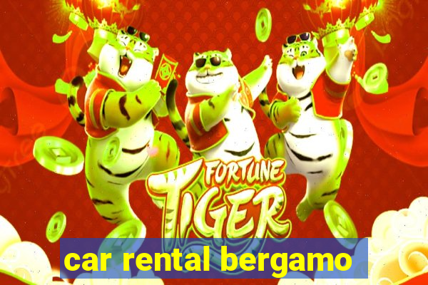 car rental bergamo