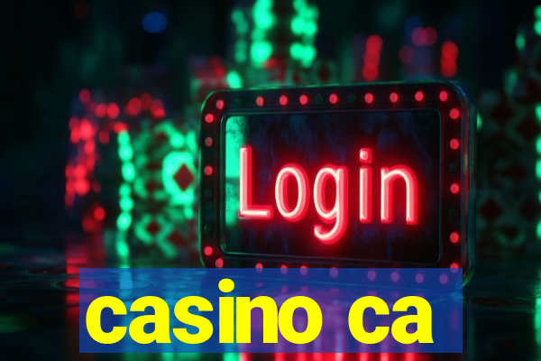 casino ca