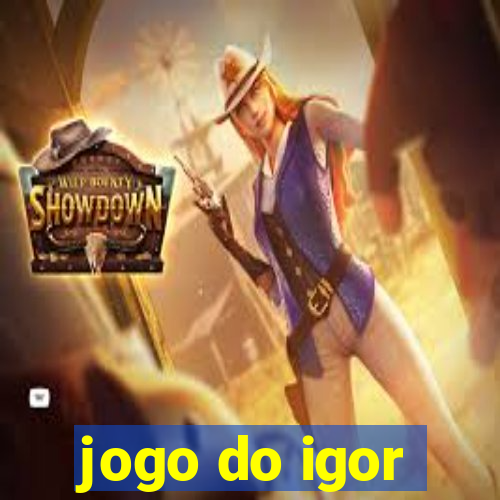 jogo do igor