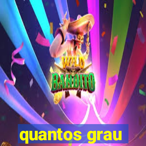 quantos grau