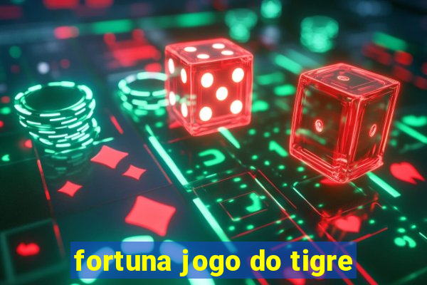 fortuna jogo do tigre