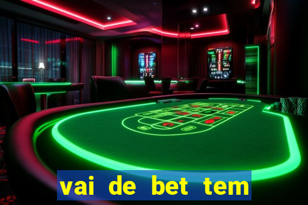 vai de bet tem cash out