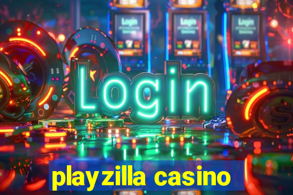 playzilla casino