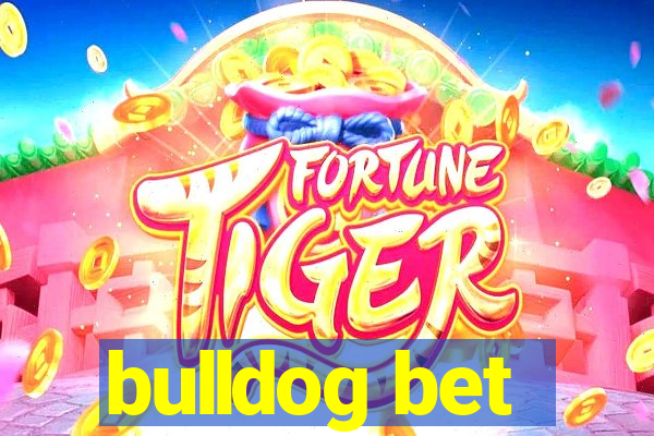 bulldog bet