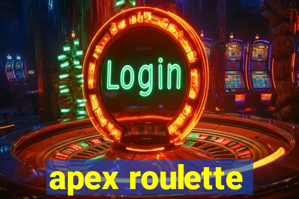 apex roulette