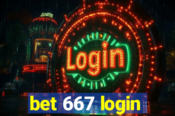 bet 667 login