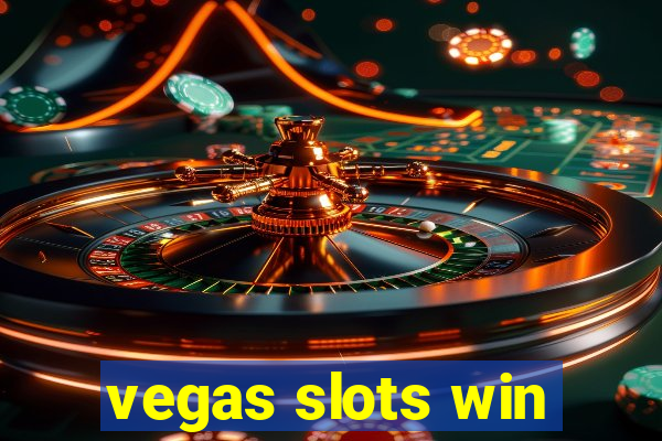 vegas slots win