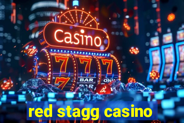 red stagg casino