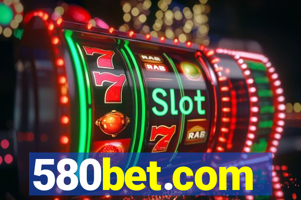 580bet.com