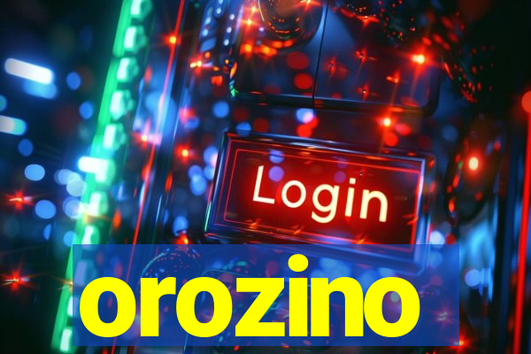 orozino