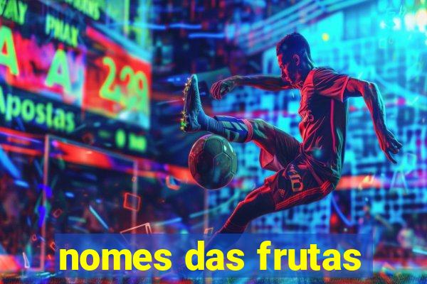 nomes das frutas