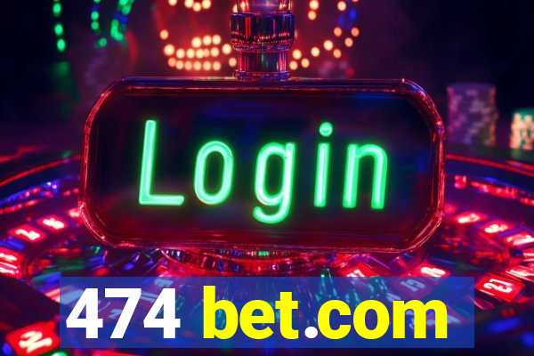 474 bet.com