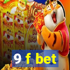 9 f bet