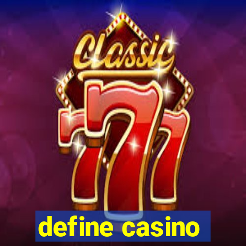 define casino