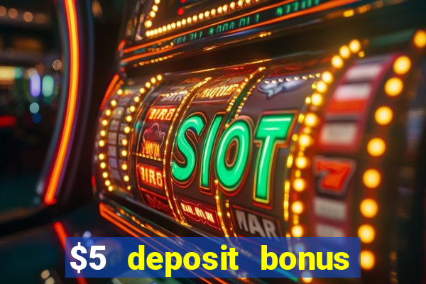 $5 deposit bonus casino nz