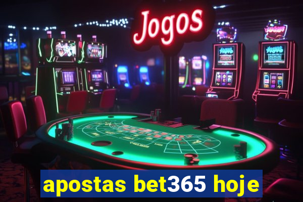 apostas bet365 hoje