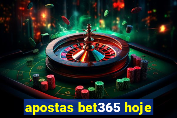 apostas bet365 hoje