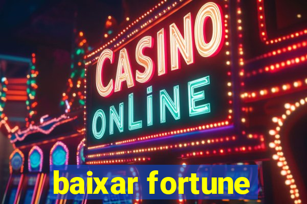 baixar fortune