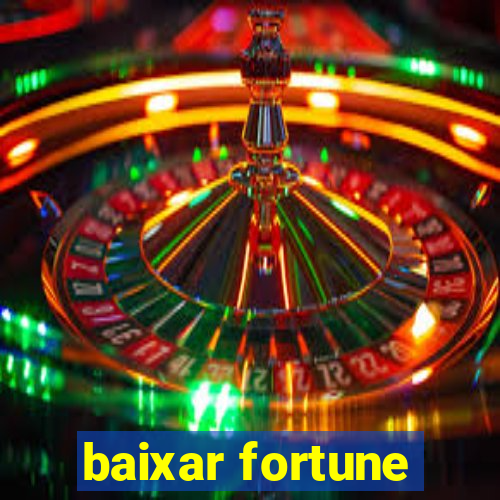 baixar fortune