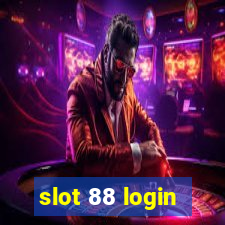 slot 88 login