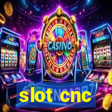 slot cnc