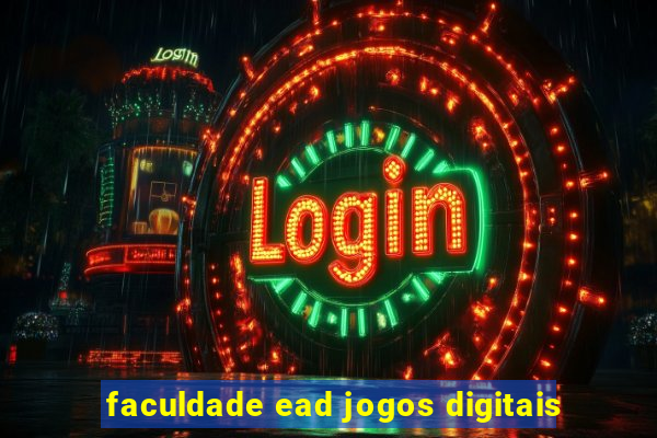 faculdade ead jogos digitais