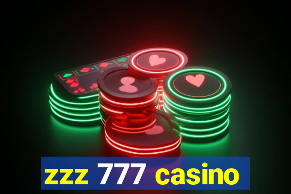 zzz 777 casino