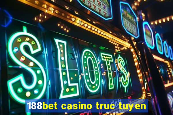 188bet casino truc tuyen