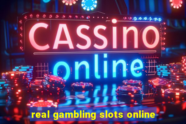 real gambling slots online