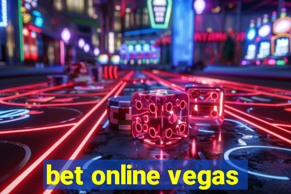 bet online vegas