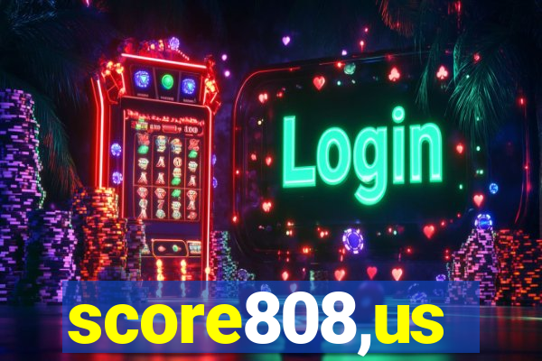 score808,us