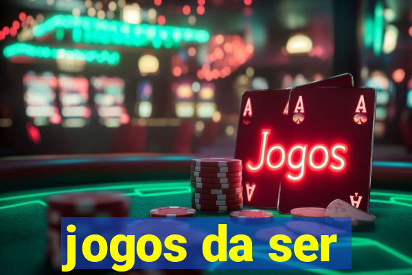 jogos da ser