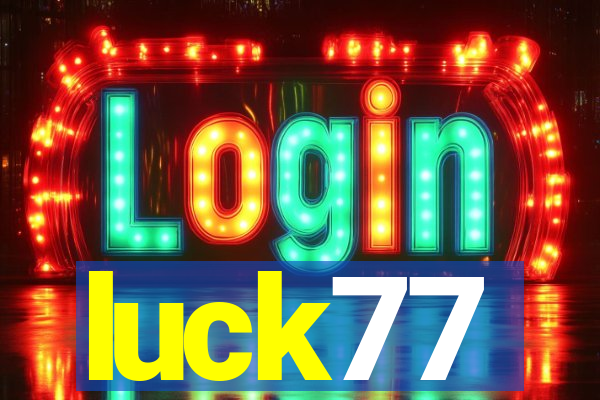 luck77