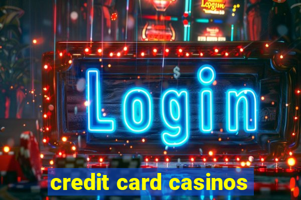 credit card casinos