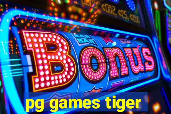 pg games tiger