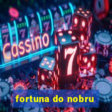 fortuna do nobru