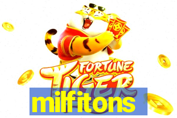 milfitons