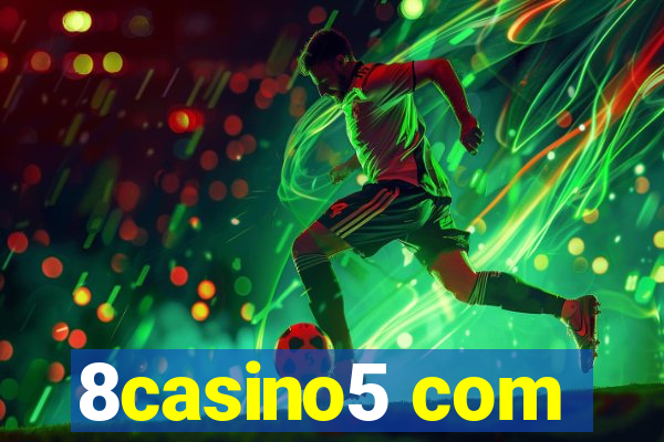 8casino5 com