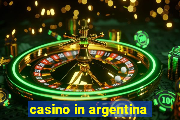 casino in argentina