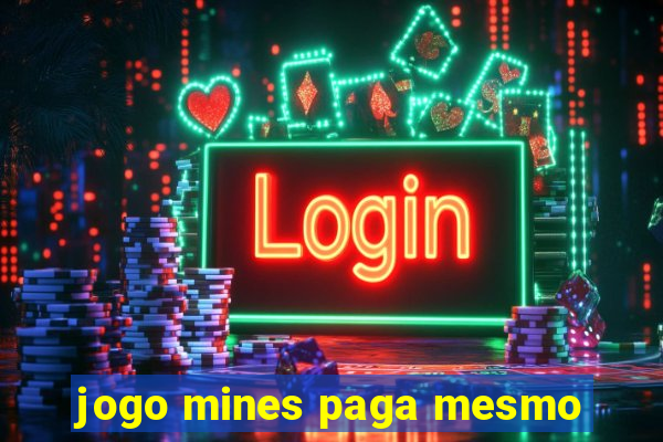 jogo mines paga mesmo