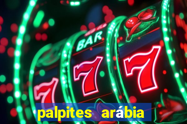 palpites arábia saudita divis?o 1