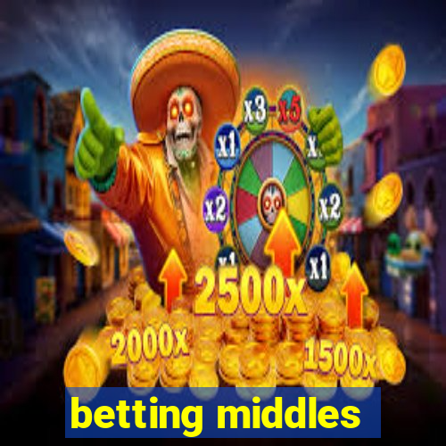 betting middles