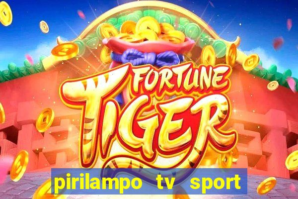 pirilampo tv sport tv 1