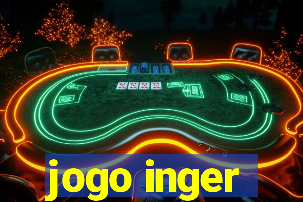 jogo inger