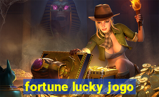 fortune lucky jogo