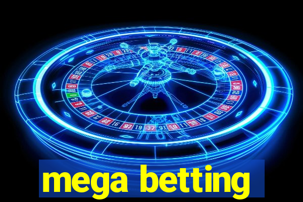 mega betting