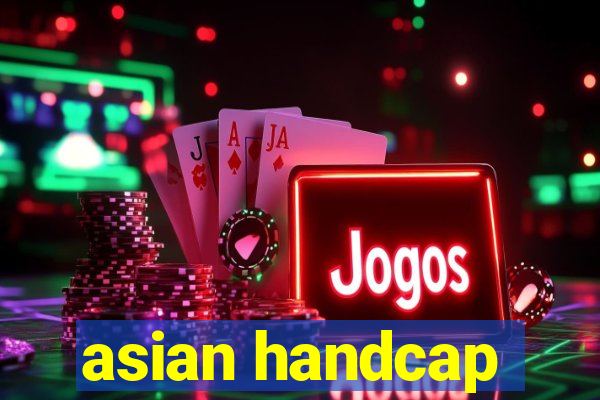 asian handcap