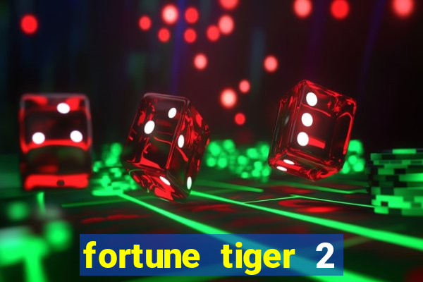 fortune tiger 2 revenge download