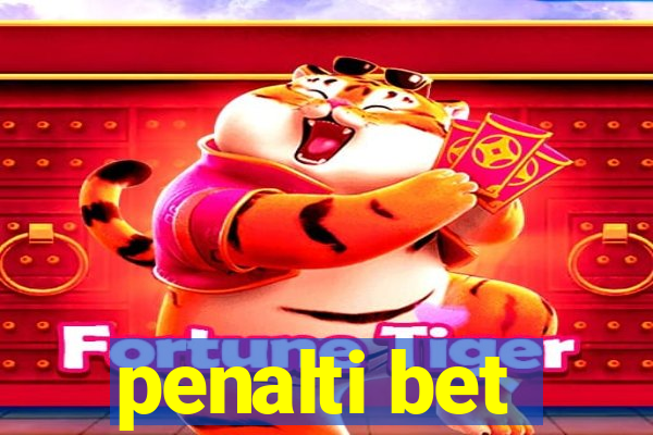 penalti bet