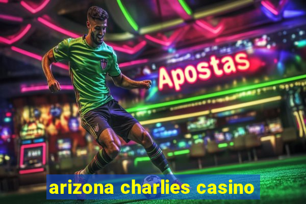 arizona charlies casino